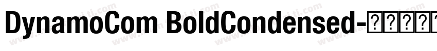DynamoCom BoldCondensed字体转换